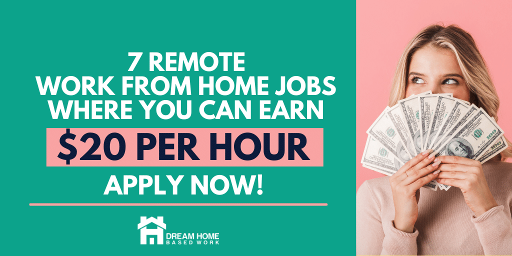 7 Remote Work from Home Jobs Where You Can Make $20 Per Hour