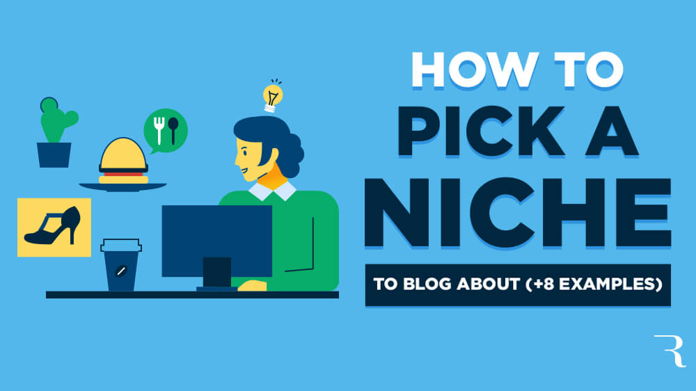 How to Pick a Blog Niche in 2024 (+60 Profitable Blog Niche Ideas)