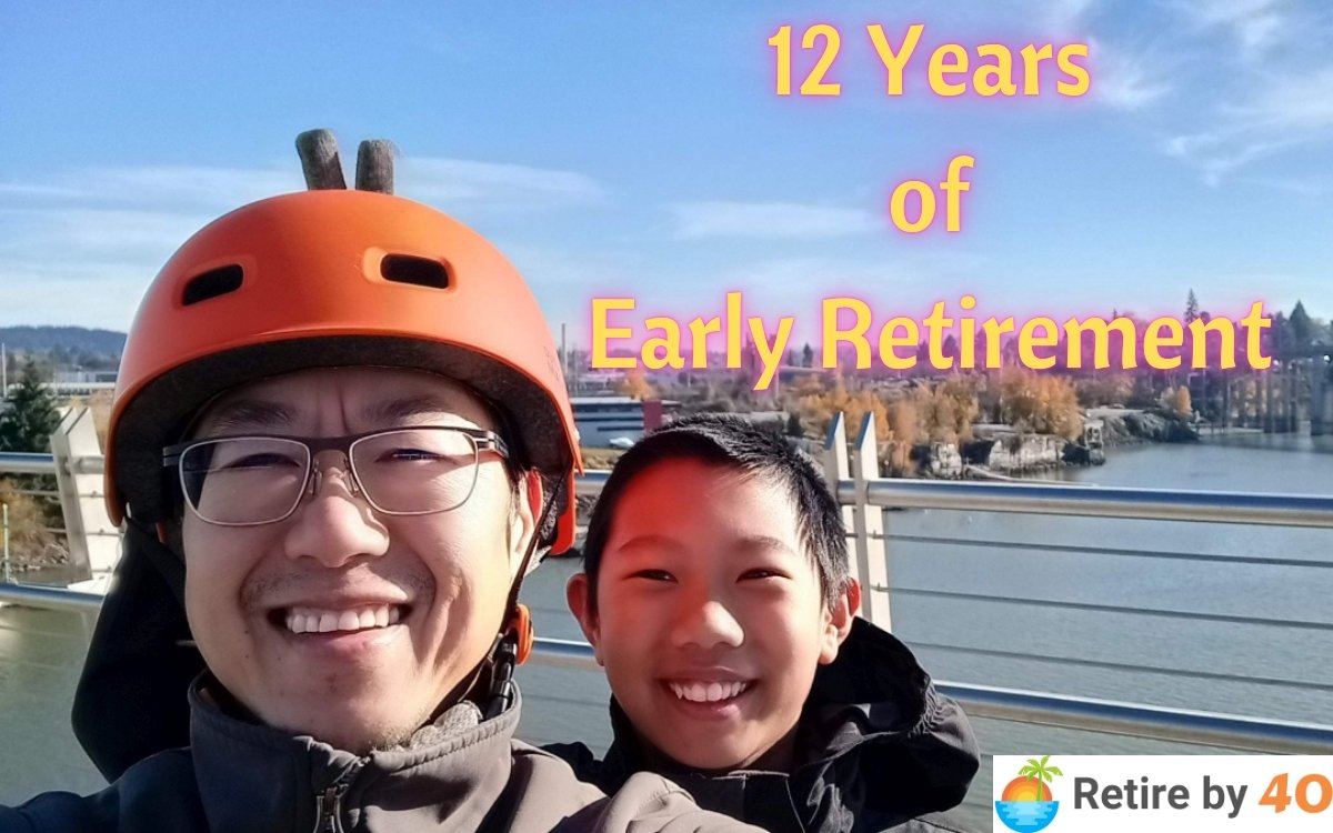 12 Years of Early Retirement