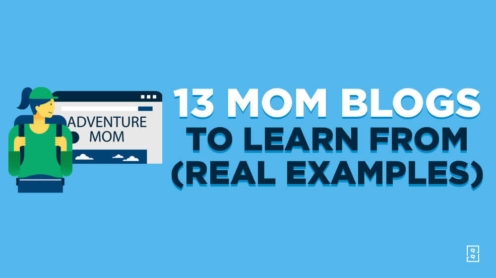 13 Best Mom Blogs to Follow in 2024 (Mom Bloggers Examples)