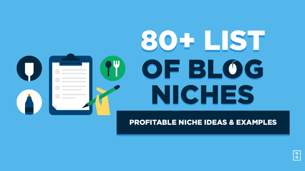 80+ List of Niches to Blog About (Profitable Niches) 2024