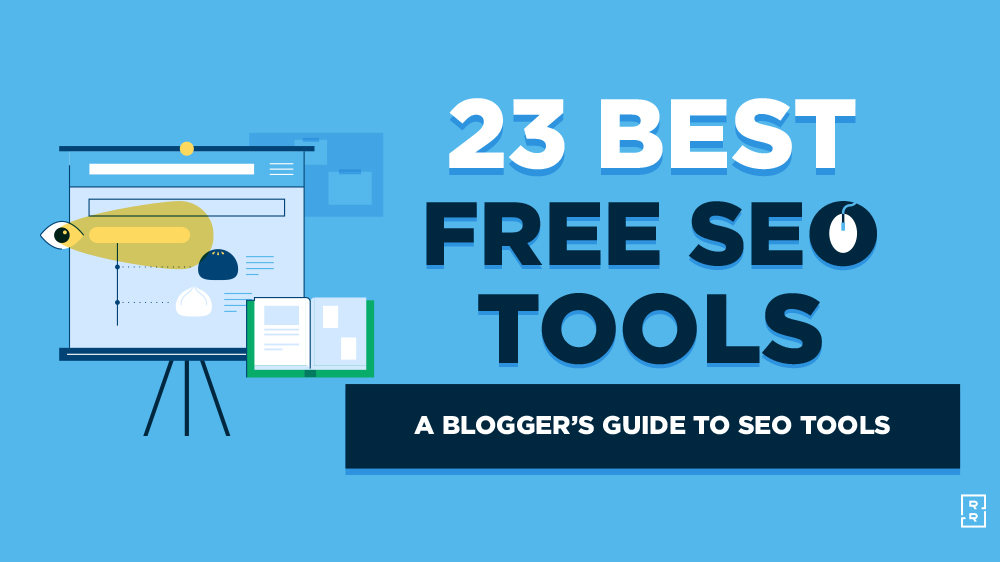 23 Best Free SEO Tools for Bloggers in 2024 (Optimization & More)