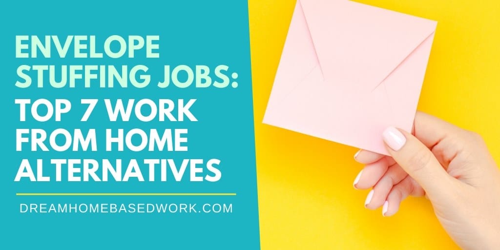 7 Remote Alternatives To Envelope Stuffing Work at Home Jobs