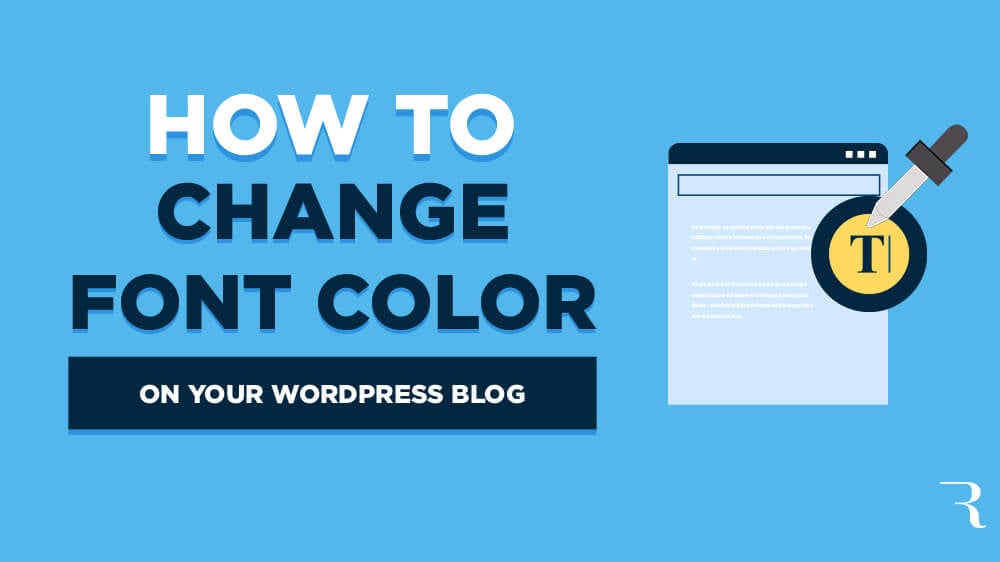 How to Change Font Color in WordPress (on Your Blog) in 2024