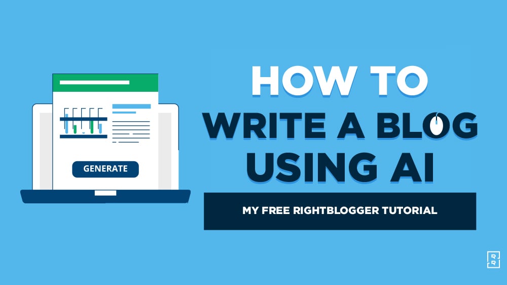 How to Write a Blog Post with AI (Free): RightBlogger Tutorial