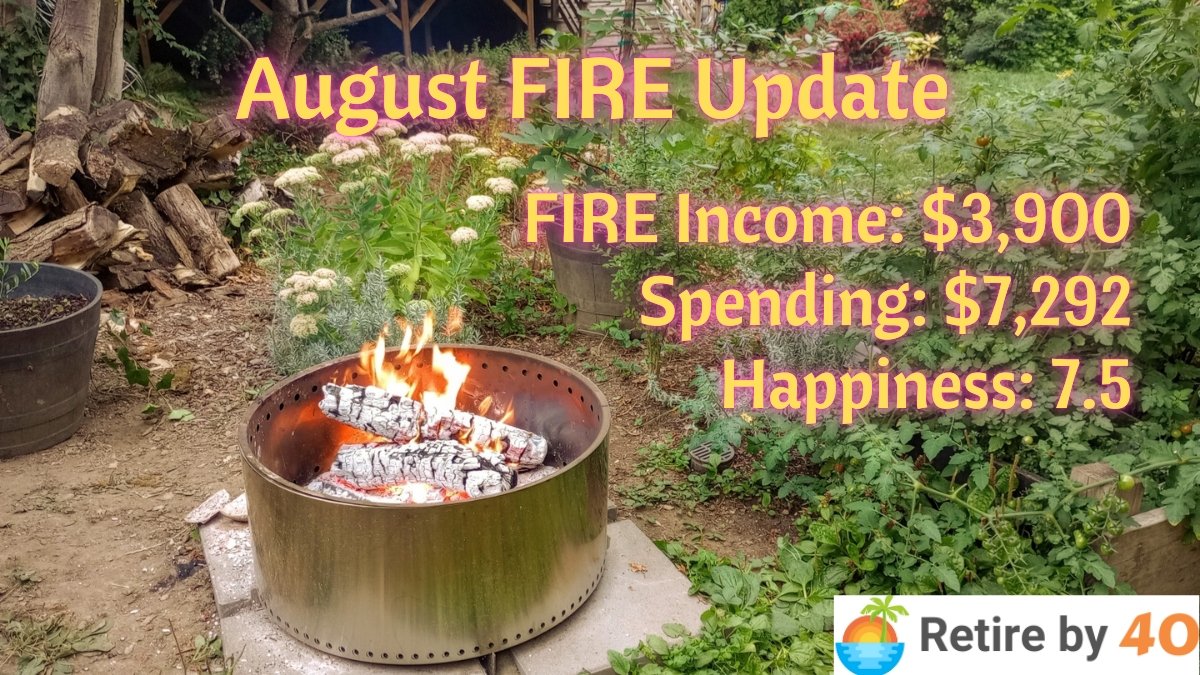 August 2024 FIRE Update – Retire by 40