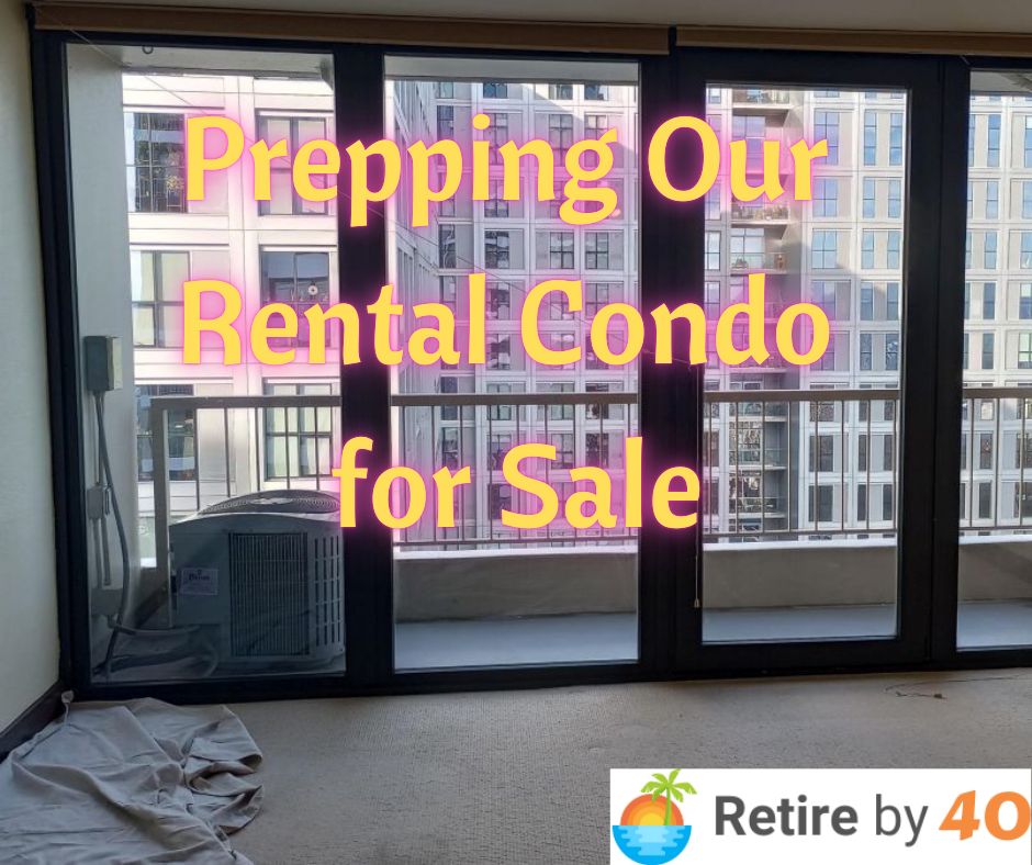 Prepping Our Rental Condo for Sale