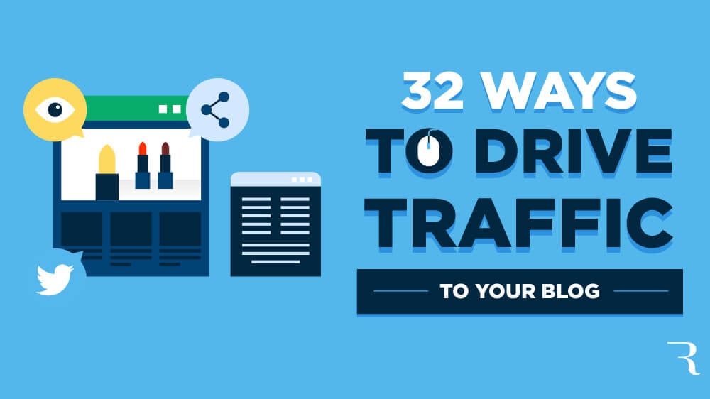 How to Drive Traffic to Your Blog in 2025 (33 Ways to Get Blog Traffic)