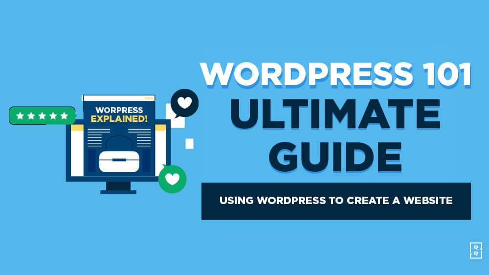 How to Use WordPress 101 (for Beginners): WordPress Tutorial