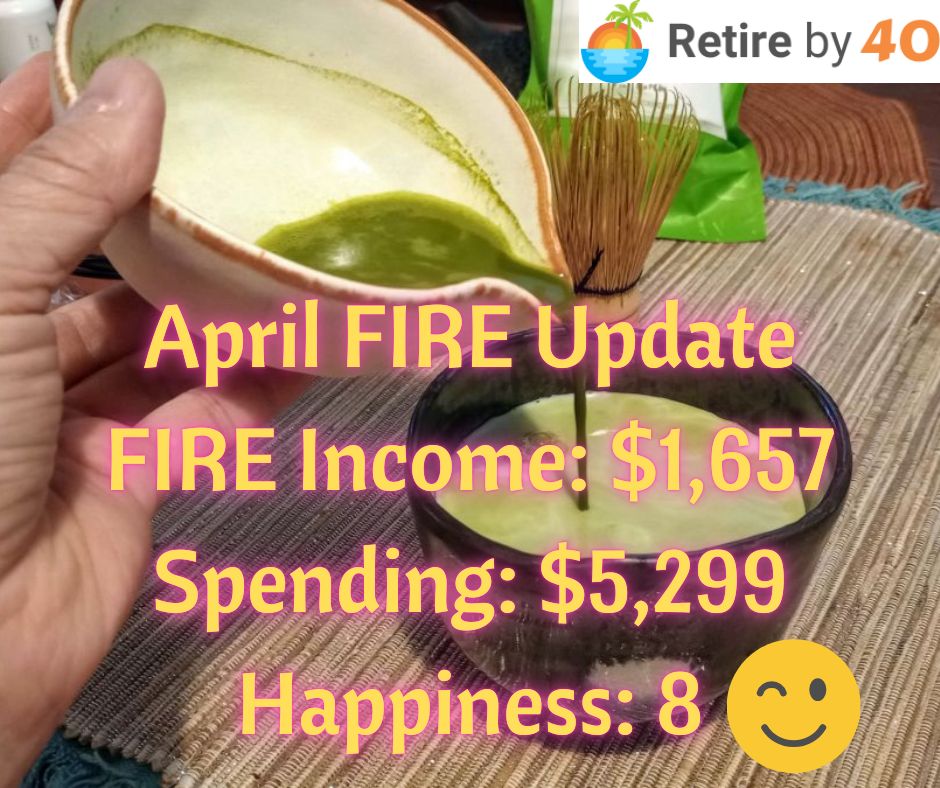 April 2025 FIRE Update – Retire by 40