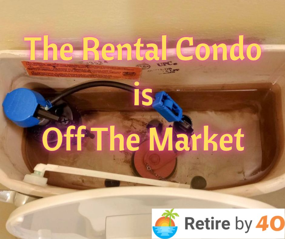 The Rental Condo is Off The Market