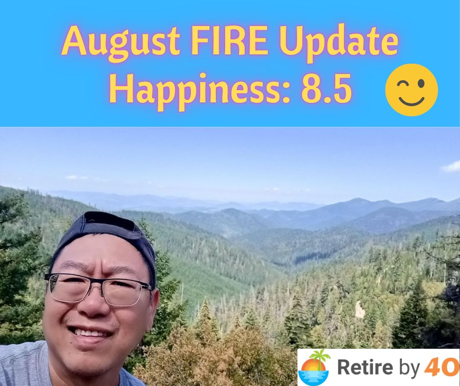 August 2025 FIRE Update – Retire by 40