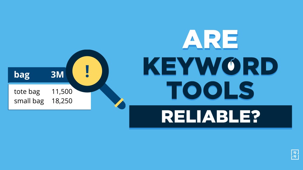 Are Keyword Tools Reliable? Is Search Volume Data Accurate?