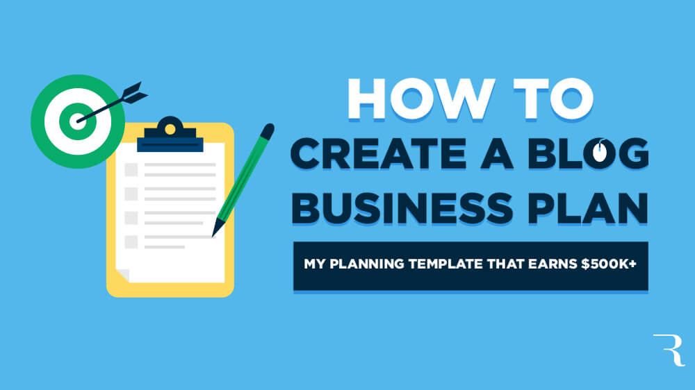 How to Create a Blog Business Plan (Free Template) in 2026